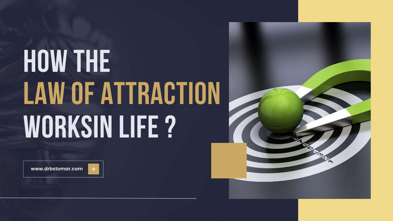How the law of attraction works in life ?
