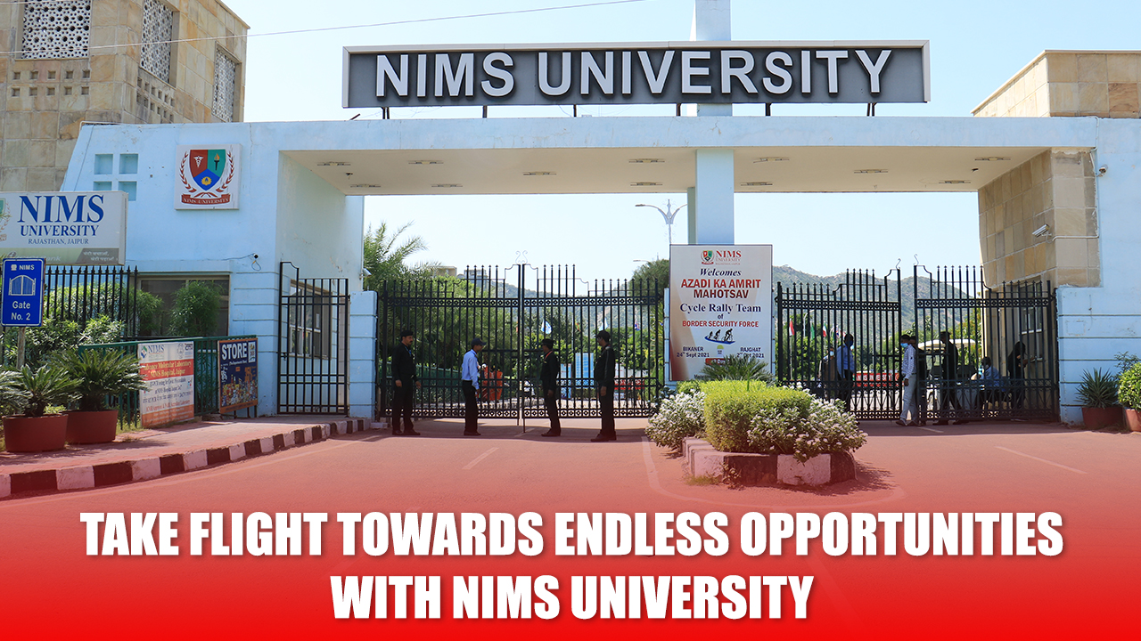 Take Flight towards endless opportunities with NIMS University