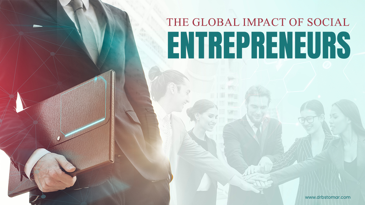 The Global Impact of Social Entrepreneurs